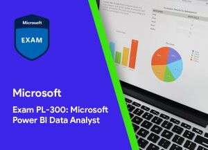 Exam PL-300: Microsoft Power BI Data Analyst