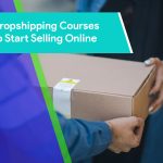 8 Best Dropshipping Courses to Start Your eCommerce Business