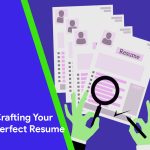Crafting Your Perfect Resume